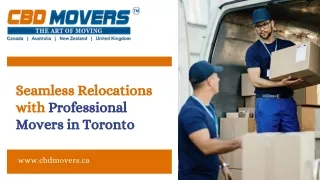 Seamless Relocations with Professional Movers in Toronto