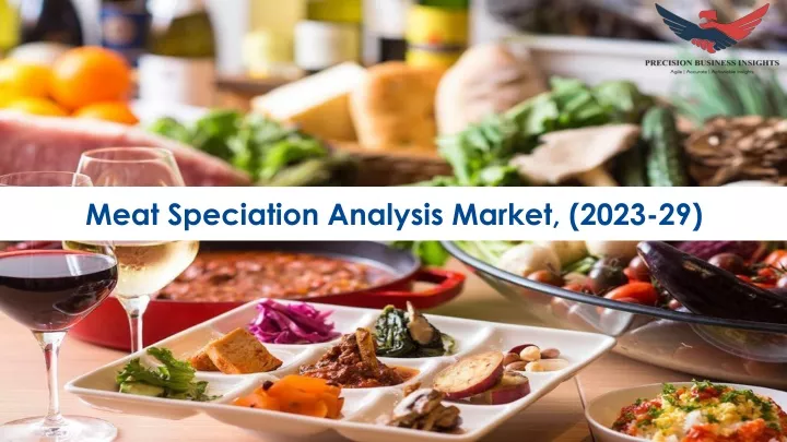 meat speciation analysis market 2023 29