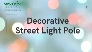 Mayfair Lights: Illuminating Elegance with Decorative Street Light Poles