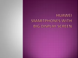 huawei smartphones with big display screen