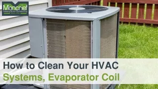 How To Clean Your HVAC System’s Evaporator Coil