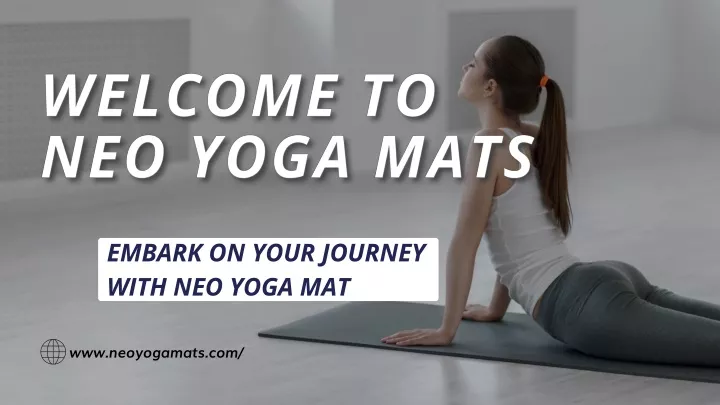 embark on your journey with neo yoga mat