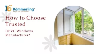 How to Choose Trusted UPVC Windows Manufacturer