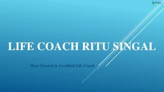 Life Coach Ritu Singal- Counselling for Family Problems