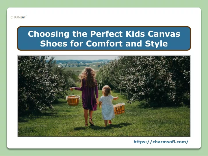 choosing the perfect kids canvas shoes