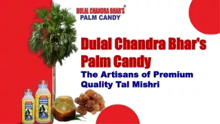 Dulal Chandra Bhar's Palm Candy