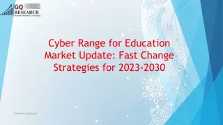 cyber range for education market update fast change strategies for 2023 2030