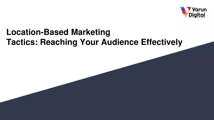 location based marketing tactics reaching your audience effectively