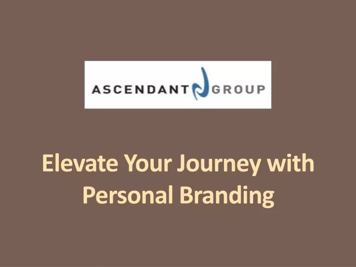 elevate your journey with personal branding