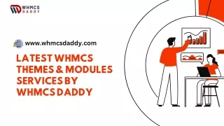 LATEST WHMCS THEMES & MODULES SERVICES BY WHMCS DADDY