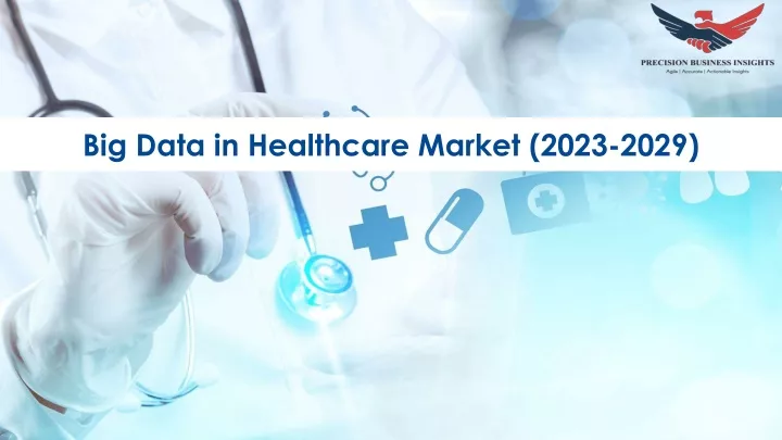 big data in healthcare market 2023 2029