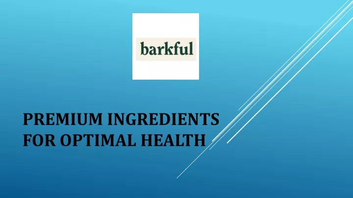 premium ingredients for optimal health