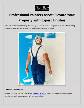 Professional Painters Ascot Elevate Your Property with Expert Finishes