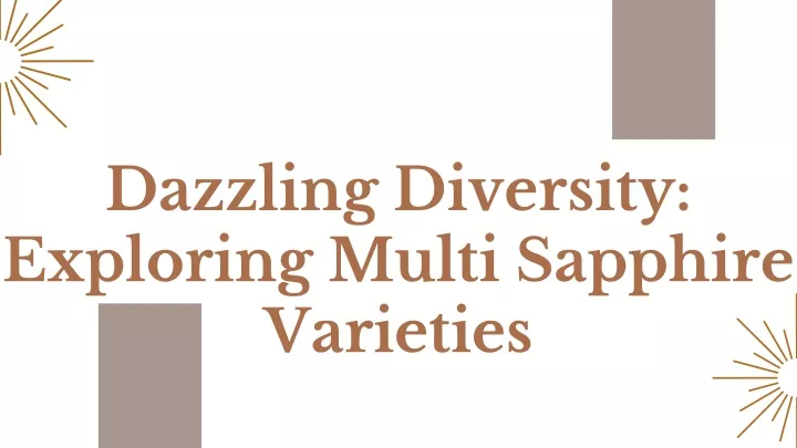 dazzling diversity exploring multi sapphire