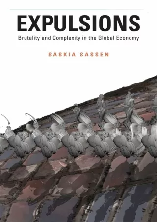 PDF/READ/DOWNLOAD  Expulsions: Brutality and Complexity in the Global Economy