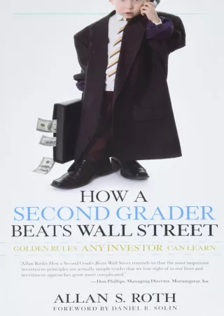 [PDF] DOWNLOAD  How a Second Grader Beats Wall Street: Golden Rules Any Investor