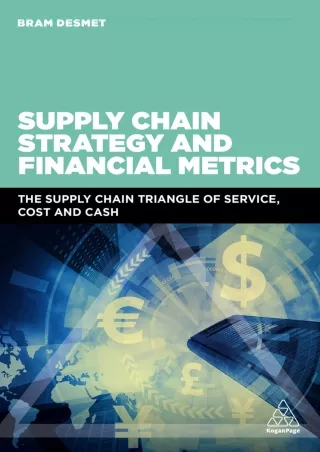 [READ DOWNLOAD]  Supply Chain Strategy and Financial Metrics: The Supply Chain T