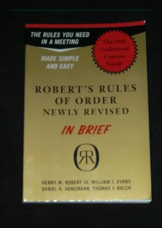 READ [PDF]  Robert's Rules of Order in Brief: The Simple Outline of the Rules Mo