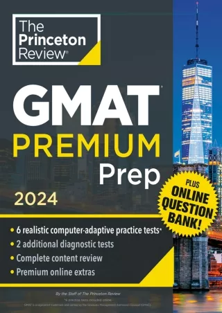 Read ebook [PDF]  Princeton Review GMAT Premium Prep, 2024: 6 Computer-Adaptive