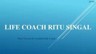 Life Coach Ritu Singal- Online Marriage Counsellor