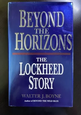 DOWNLOAD/PDF  Beyond the Horizon: The Story of Lockheed (Thomas Dunne Book)