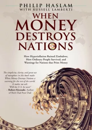 [READ DOWNLOAD]  When Money Destroys Nations: How Hyperinflation Ruined Zimbabwe