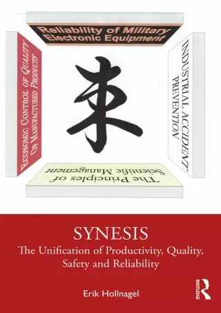 Download Book [PDF]  Synesis: The Unification of Productivity, Quality, Safety a