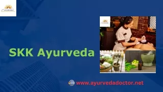 Best Ayurvedic Doctor in Delhi | SKK Ayurveda