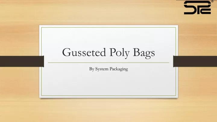 gusseted poly bags