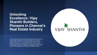 Unlocking Excellence: Vijay Shanthi Builders, Pioneers in Chennai's Real Estate