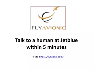 Talk to a human at Jetblue within 5 minutes