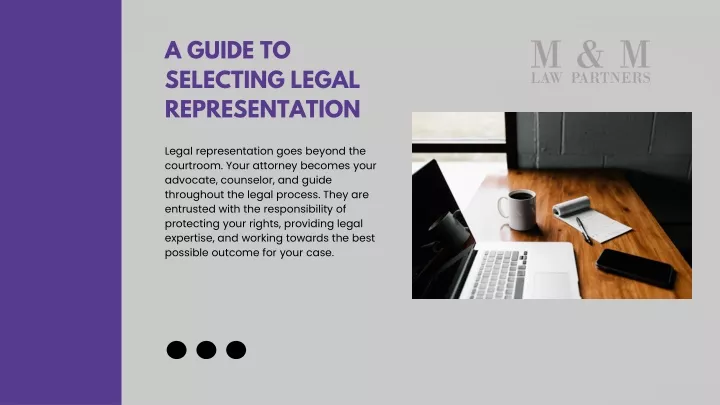 a guide to selecting legal representation