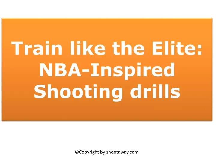 train like the elite nba inspired shooting drills