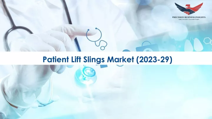 patient lift slings market 2023 29