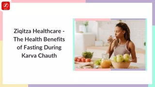 Ziqitza Healthcare- The Health Benefits of Fasting During Karva Chauth