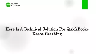 Here Is A Technical Solution For QuickBooks Keeps Crashing