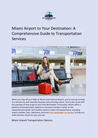 Miami Airport to Your Destination: A Comprehensive Guide to Transportation Servi