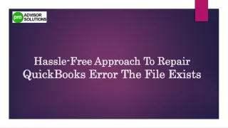 Hassle-Free Approach To Repair QuickBooks Error The File Exists