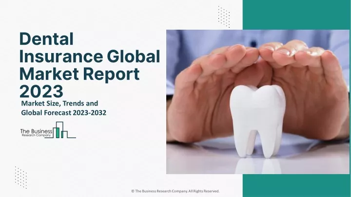 dental insurance global market report 2023