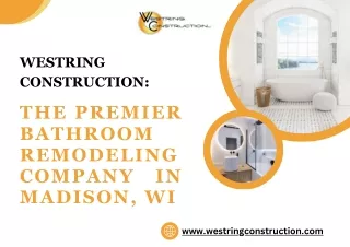 Westring Construction The Premier Bathroom Remodeling Company in Madison, WI