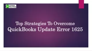 Top Strategies To Overcome QuickBooks Update Error 1625
