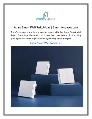 Aqara Smart Wall Switch Uae  Smartifyspaces