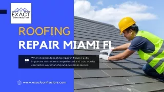 Roofing Repair Miami FL | Exact Construction