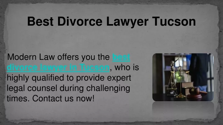 modern law offers you the best divorce lawyer
