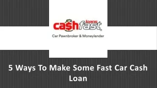 5 ways to make some fast car cash loan