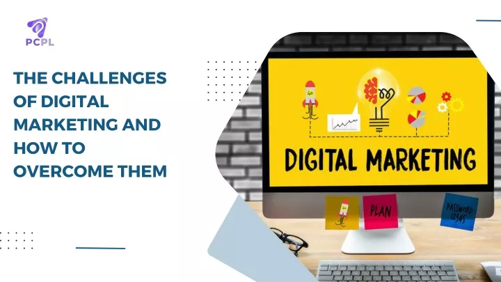 the challenges of digital marketing