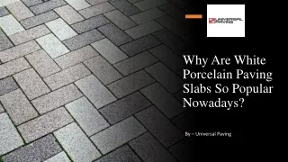 Why Are White Porcelain Paving Slabs So Popular Nowadays?​