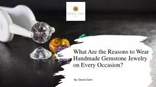 What Are the Reasons to Wear Handmade Gemstone Jewelry on Every Occasion? ​