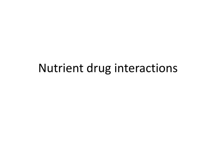 nutrient drug interactions