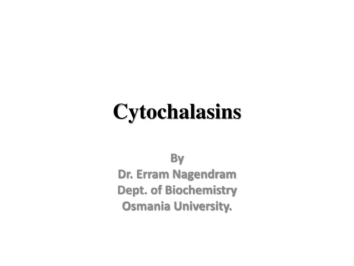 cytochalasins